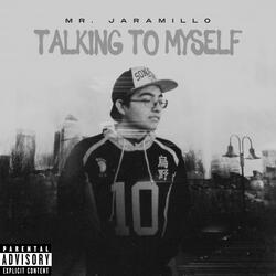 Talking To Myself (feat. AngelBunny)