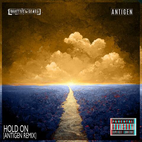 Hold On (feat. Trent Vine) [Antigen Remix]