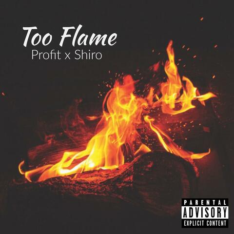 Too Flame (feat. Shiro Jackson)