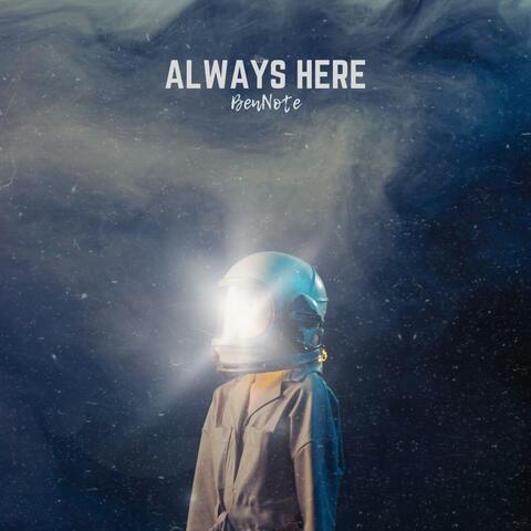 Always Here