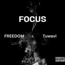 Focus (feat. Tuwavi)
