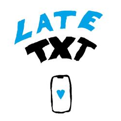 Late Txt