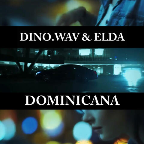 Dominicana (feat. DinoWav)