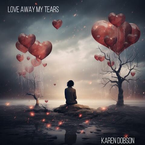Love Away My Tears