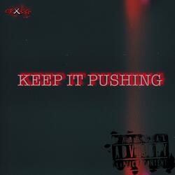 Keep It Pushing