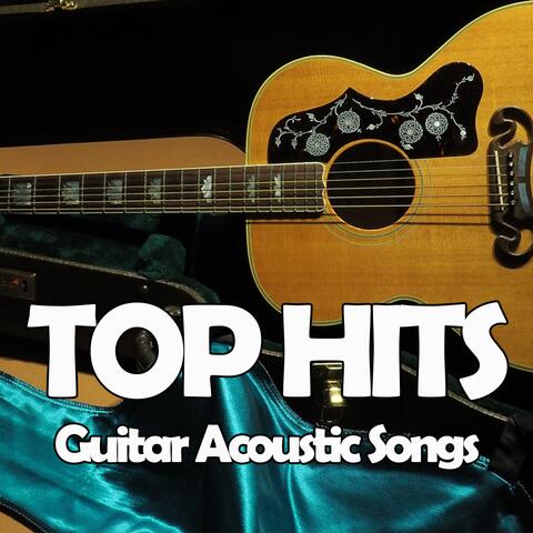 TOP HITS (Guitar Acoustic Songs)