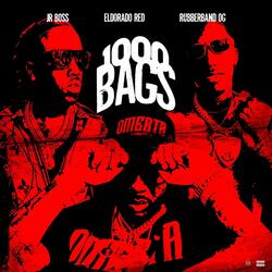 1000 Bags (feat. Rubberband OG & Eldorado Red)