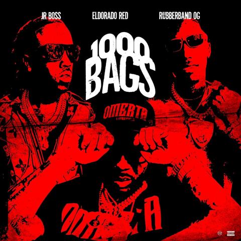 1000 Bags (feat. Rubberband OG & Eldorado Red)