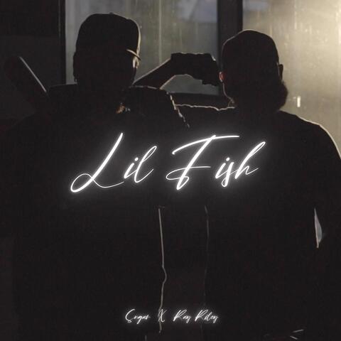 Lil Fish (feat. Ray Riley)