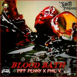 Blood Bath (feat. Phil V, Daz Jones & Attic Stein)