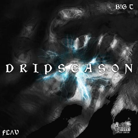DRIP SEASON (feat. B!G T)
