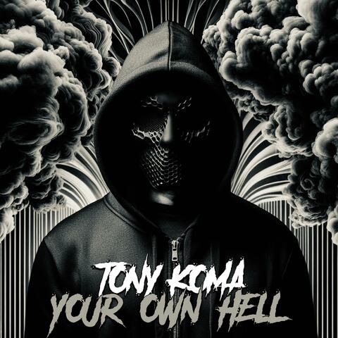 YOUR OWN HELL
