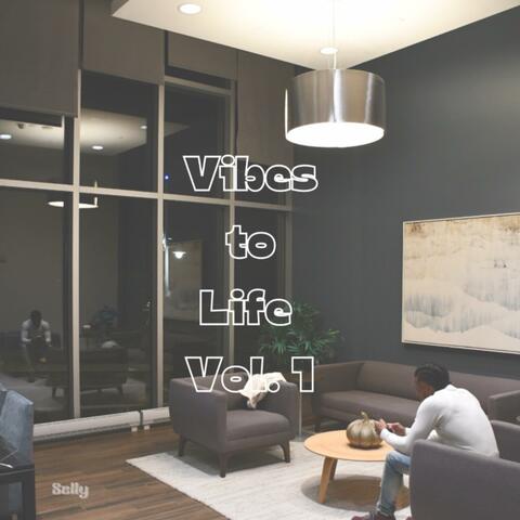 Vibes to Life, Vol. 1