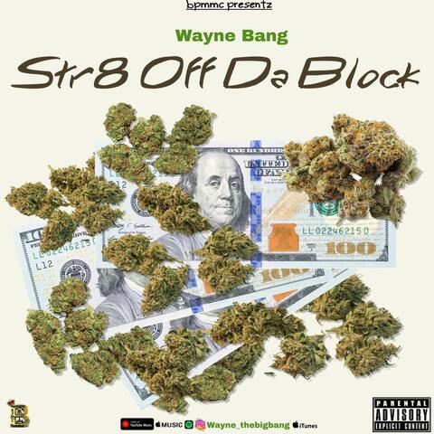 Str8 Off Da Block