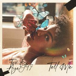 Tell Me
