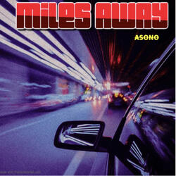Miles away