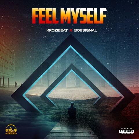 Feel Myself (feat. Krozibeat)