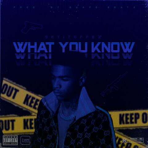 What You Know