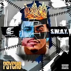 Psycho (feat. Sway)
