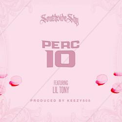 Perc 10 (feat. Lil Tony)