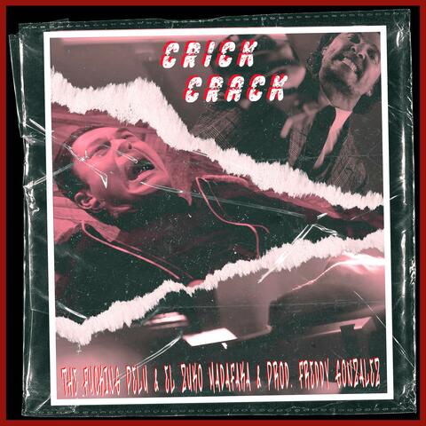 Crick Crack (feat. El Zuko Madafaka & Freddy Gonzalez)