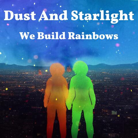 We Build Rainbows
