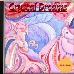 Crystal Dreams