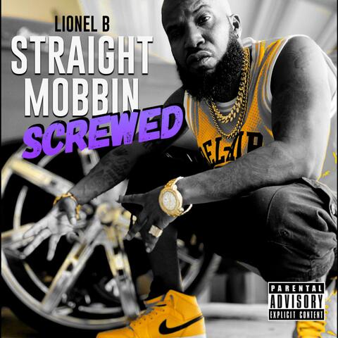 Straight Mobbin  (Chopped & Screwed)