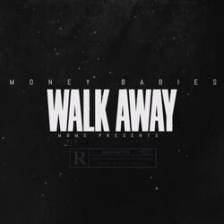 Walk Away