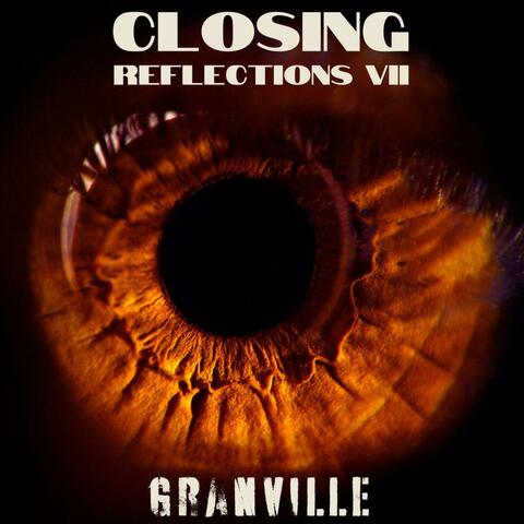 Closing Reflections VII