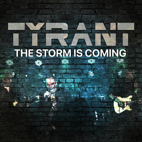 The Storm is Coming