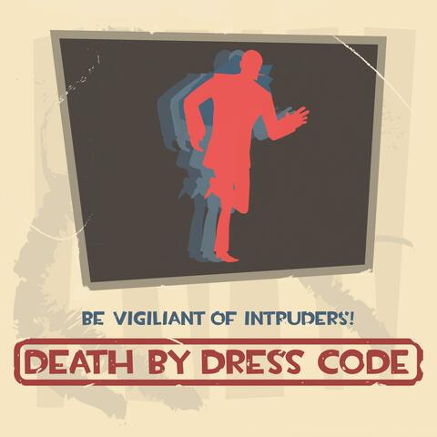 Death By Dress Code