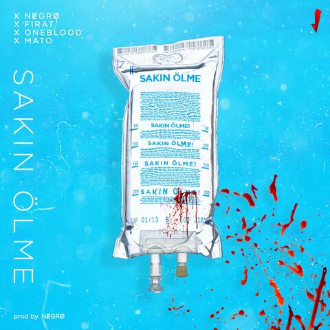 Sakın Ölme (feat. Fırat, Oneblood & Mato)