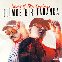 Elimde Bir Tabanca (feat. Fikri Eryılmaz)