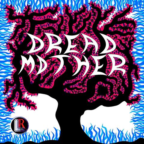 Dread Mother