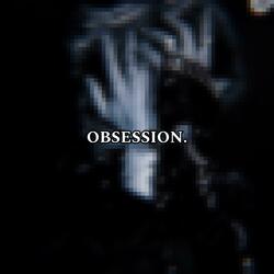 OBSESSION (feat. Valx!)