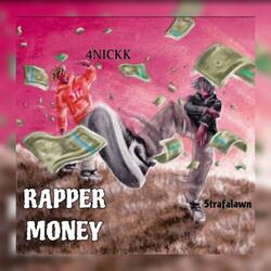 Rapper Money (feat. 4NICKK)