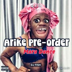 Arike Pre Order Mara Dance