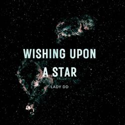 Wishing Upon A Star