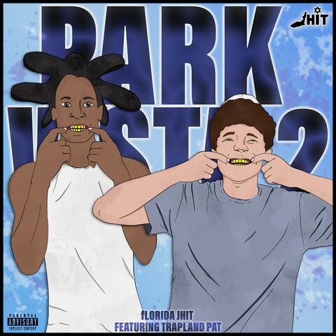 Park Vista 2 (feat. Trapland Pat)