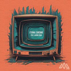 Eternal Sunshine (feat. Aaron Cram)