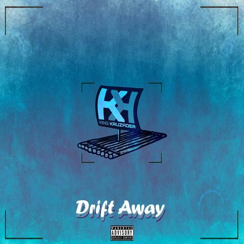 Drift Away