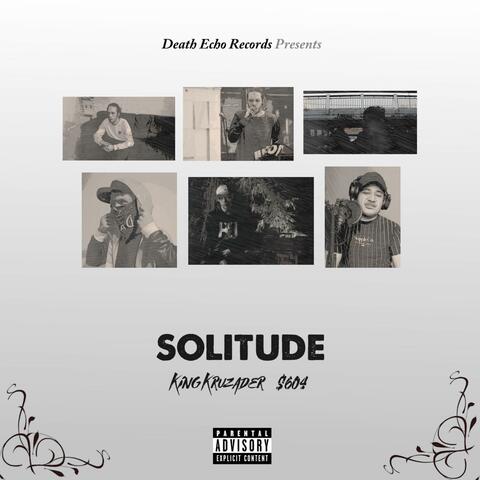 Solitude (feat. $604)