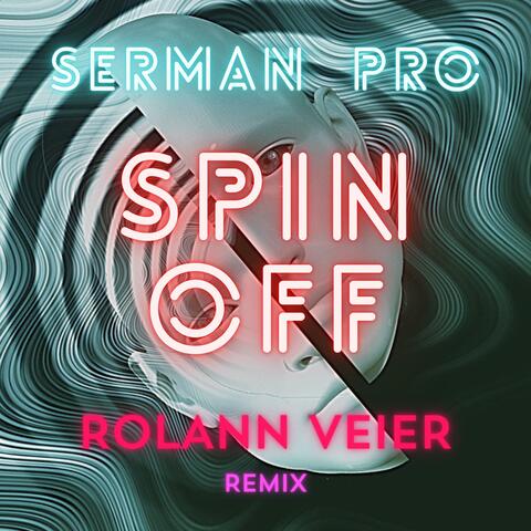 Spin Off  (Rolann Veier Remix)