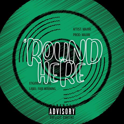 ROUND HERE