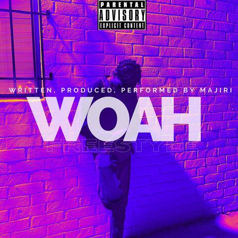 WOAH FREESTYLE