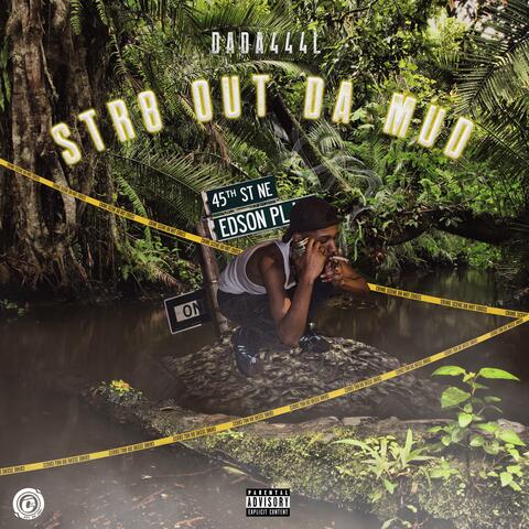 Str8 Out Da Mud