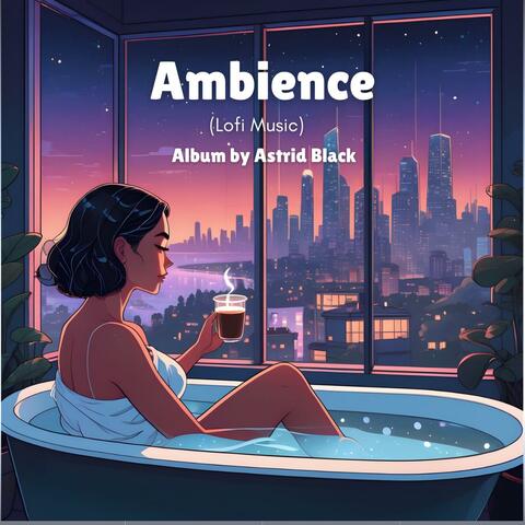 Ambience