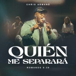¿Quién Me Separará?