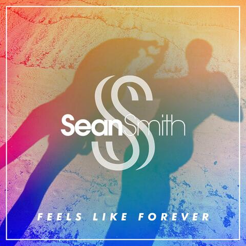 Feels Like Forever